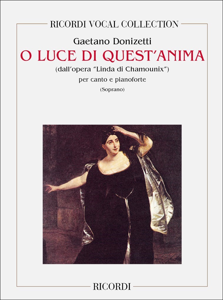Linda Di Chamounix: O Luce Di Quest'Anima